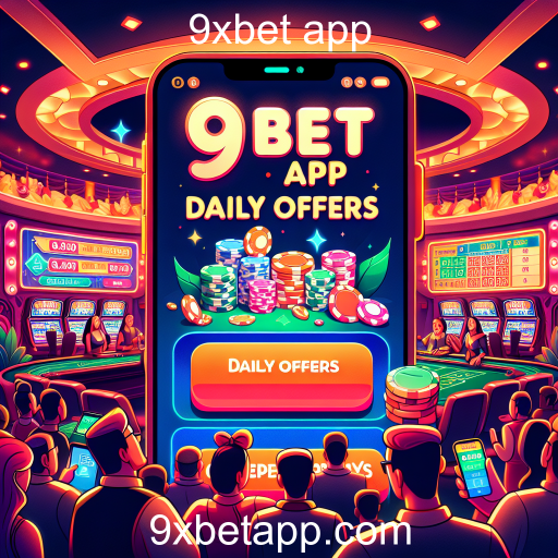 Descubra as Ofertas Diárias no 9xbet App: Desafios e Recompensas Todos os Dias!